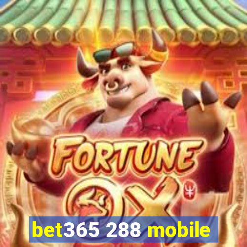 bet365 288 mobile